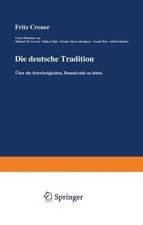 Die deutsche Tradition: Über die Schwierigkeiten, Demokratie zu leben