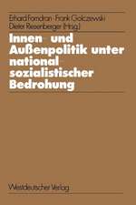 Innen- und Außenpolitik unter nationalsozialistischer Bedrohung