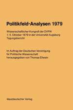 Politikfeld-Analysen 1979: Wissenschaftlicher Kongreß der DVPW 1.–5. Oktober 1979 in der Universität Augsburg