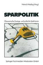 Sparpolitik: Ökonomische Zwänge und politische Spielräume