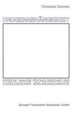 Drogenabhängigkeit: Kritische Analyse psychologischer und soziologischer Erklärungsansätze