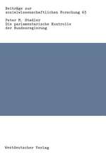 Die parlamentarische Kontrolle der Bundesregierung