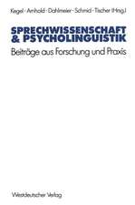 Sprechwissenschaft & Psycholinguistik: Beiträge aus Forschung und Praxis