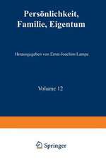 Persönlichkeit, Familie, Eigentum: Grundrechte aus der Sicht der Sozial- und Verhaltenswissenschaften