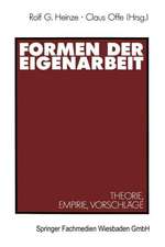 Formen der Eigenarbeit: Theorie, Empirie, Vorschläge