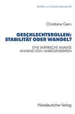 Geschlechtsrollen: Stabilität oder Wandel?: Eine empirische Analyse anhand von Heiratsinseraten