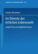 Im Dienste der örtlichen Lebenswelt: Lokale Presse im ländlichen Raum