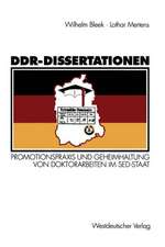 DDR-Dissertationen: Promotionspraxis und Geheimhaltung von Doktorarbeiten im SED-Staat