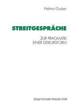 Streitgespräche: Zur Pragmatik einer Diskursform