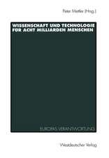 Wissenschaft und Technologie für Acht Milliarden Menschen: Europas Verantwortung und Zukunft