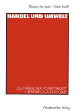 Handel und Umwelt: Zur Frage der Kompatibilität internationaler Regime