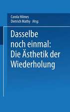 Dasselbe noch einmal: Die Ästhetik der Wiederholung