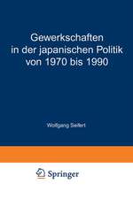 Gewerkschaften in der japanischen Politik von 1970 bis 1990: Der dritte Partner?