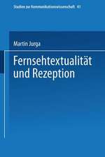 Fernsehtextualität und Rezeption