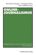 Online-Journalismus: Perspektiven für Wissenschaft und Praxis