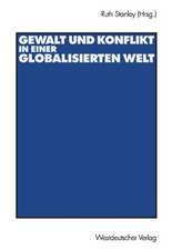 Gewalt und Konflikt in einer globalisierten Welt: Festschrift für Ulrich Albrecht