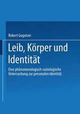 Leib, Körper und Identität