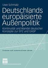 Deutschlands europäisierte Außenpolitik: Kontinuitüt und Wandel deutscher Konzepte zur EPZ und GASP