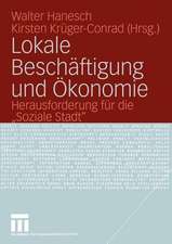 Lokale Beschäftigung und Ökonomie: Herausforderung für die „Soziale Stadt“