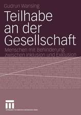 Teilhabe an der Gesellschaft: Menschen mit Behinderung zwischen Inklusion und Exklusion