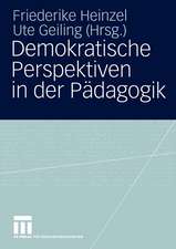 Demokratische Perspektiven in der Pädagogik: Annedore Prengel zum 60. Geburtstag