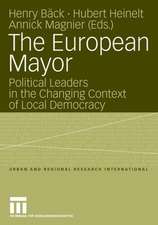 The European Mayor: Political Leaders in the Changing Context of Local Democracy