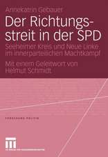 Der Richtungsstreit in der SPD: Seeheimer Kreis und Neue Linke im innerparteilichen Machtkampf. Mit einem Geleitwort von Helmut Schmidt