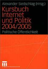 Kursbuch Internet und Politik 2004/2005: Politische Öffentlichkeit