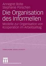 Die Organisation des Informellen: Modelle zur Organisation von Kooperation im Arbeitsalltag