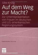 Auf dem Weg zur Macht?: Zur Unterrepräsentation von Frauen im deutschen und U.S.-amerikanischen Regierungssystem