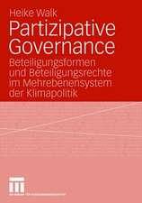 Partizipative Governance: Beteiligungsformen und Beteiligungsrechte im Mehrebenensystem der Klimapolitik