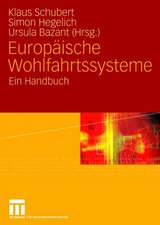 Europäische Wohlfahrtssysteme: Ein Handbuch