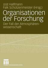 Organisationen der Forschung: Der Fall der Atmosphärenwissenschaft