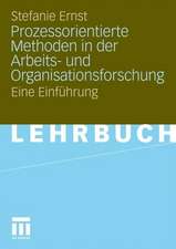 Prozessorientierte Methoden in der Arbeits- und Organisationsforschung