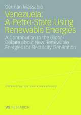 Venezuela: A Petro-State Using Renewable Energies: A Contribution to the Global Debate about New Renewable Energies for Electricity Generation