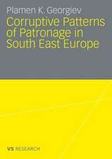 Corruptive Patterns of Patronage in South East Europe