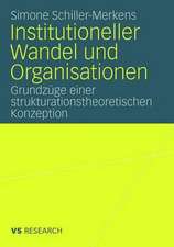 Institutioneller Wandel und Organisationen