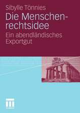 Die Menschenrechtsidee: Ein abendländisches Exportgut