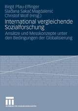 International vergleichende Sozialforschung: Ansätze und Messkonzepte unter den Bedingungen der Globalisierung