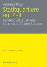 Stadtquartiere auf Zeit: Lebensqualität im Alter in schrumpfenden Städten