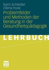 Problemfelder und Methoden der Beratung in der Gesundheitspädagogik