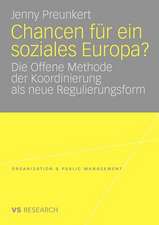 Chancen für ein soziales Europa?: Die Offene Methode der Koordinierung als neue Regulierungsform