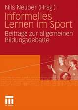 Informelles Lernen im Sport: Beiträge zur allgemeinen Bildungsdebatte