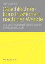 Geschlechterkonstruktionen nach der Wende: Auf dem Weg einer gemeinsamen Politischen Kultur?