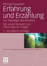 Erfahrung und Erzählung: Zur Topologie des Wissens