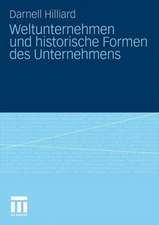 Weltunternehmen und historische Formen des Unternehmens