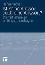 Ist keine Antwort auch eine Antwort?: Die Teilnahme an politischen Umfragen