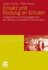 Einsatz und Rückzug an Schulen: Engagement und Disengagement bei Lehrern, Schulleitern und Schülern