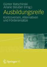 Ausbildungsreife: Perspektiven eines kontrovers diskutierten Konstrukts