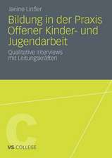 Bildung in der Praxis Offener Kinder- und Jugendarbeit: Qualitative Interviews mit Leitungskräften